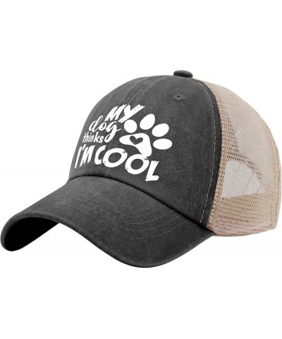 My Dog Thinks I'm Cool Trucker hat Women's hat AllBlack Hats for Men Baseball Cap Gifts for Grandpa Hiking Caps Allblack $9.4...