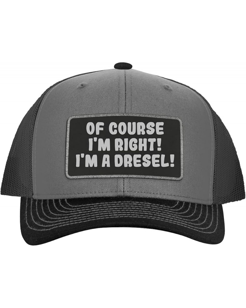 of Course I'm Right! I'm A Dresel! - Leather Black Patch Engraved Trucker Hat Grey/steel $17.83 Baseball Caps