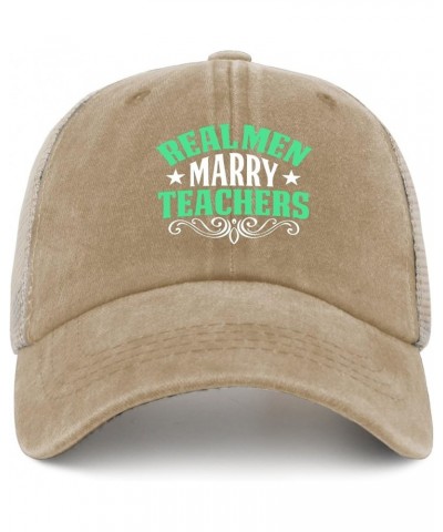 Real Men Marry Teachers Women Teaching Back to School Hat Custom Baseball Cap AllBlack Mens Hat Gifts for Men Pigment Khaki $...