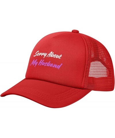 Sorry About My Husband Trucker Hat Funny Gag Gift Hat Fun Baseball Cap Mesh Hat for Women Men Black Red $9.68 Baseball Caps