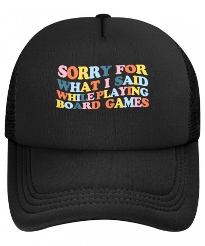 Women's and Men's Baseball Caps Adjustable Sorry for What I Said While Playing Board Games Mesh Trucker Cap Dad Hat Black $11...