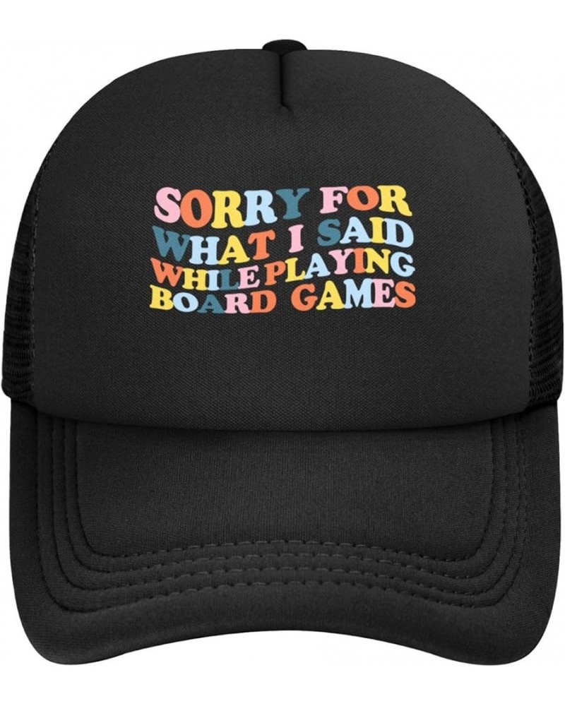 Women's and Men's Baseball Caps Adjustable Sorry for What I Said While Playing Board Games Mesh Trucker Cap Dad Hat Black $11...