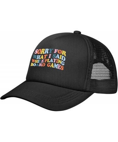 Women's and Men's Baseball Caps Adjustable Sorry for What I Said While Playing Board Games Mesh Trucker Cap Dad Hat Black $11...