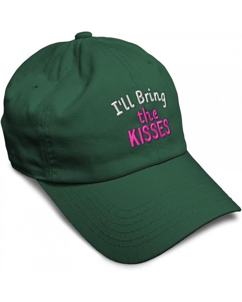 Soft Baseball Cap I'll Bring The Kisses Cotton Dad Hats for Men & Women Forest Green $16.79 Baseball Caps