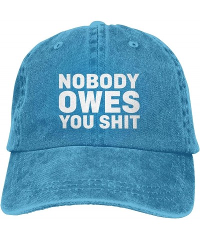 Nobody Owes You Shit Funny Baseball Cap Trucker Hats Sports Hat Men Women Blue $11.50 Baseball Caps