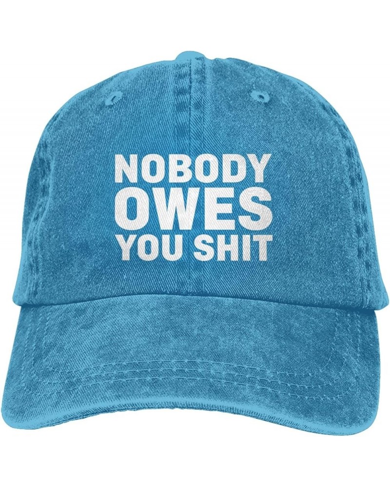 Nobody Owes You Shit Funny Baseball Cap Trucker Hats Sports Hat Men Women Blue $11.50 Baseball Caps