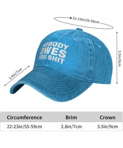 Nobody Owes You Shit Funny Baseball Cap Trucker Hats Sports Hat Men Women Blue $11.50 Baseball Caps