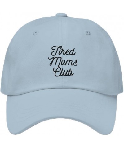 Tired Moms Club Dad hat Light Blue $15.30 Baseball Caps