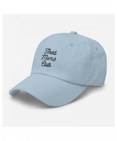 Tired Moms Club Dad hat Light Blue $15.30 Baseball Caps