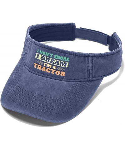 i Don't Snore i Dream I'm a Tractor Cap Sun Visor for Adult Golf Cap Trendy Visor Hats Navy $10.28 Visors