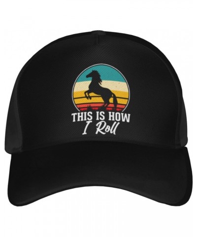 This is How I Roll Riding Horse Baseball Cap for Men Women Adjustable Dad Hat Outdoor Casual Trucker Caps Sun Hats Black $12....