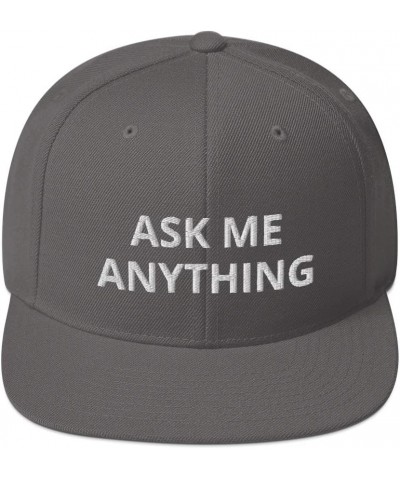 Ask Me Anything Funny Teacher Know It All Flatbrim Flat Brim Snapback Hat Cap Dark Grey $20.92 Baseball Caps