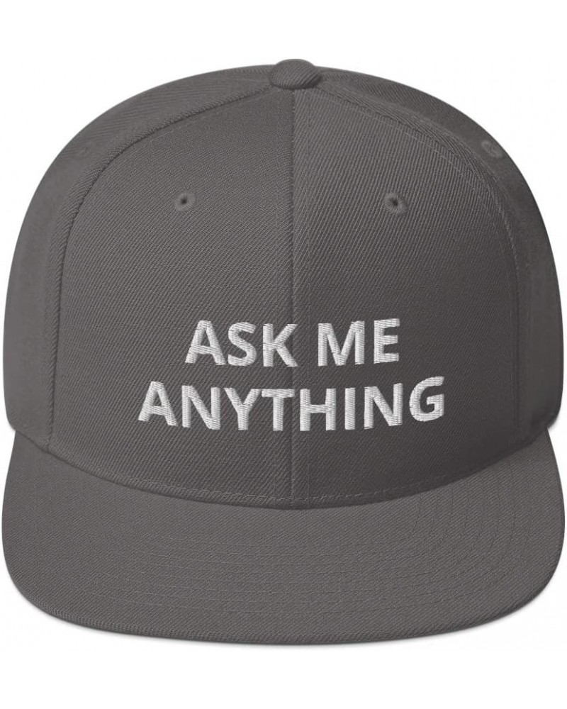 Ask Me Anything Funny Teacher Know It All Flatbrim Flat Brim Snapback Hat Cap Dark Grey $20.92 Baseball Caps