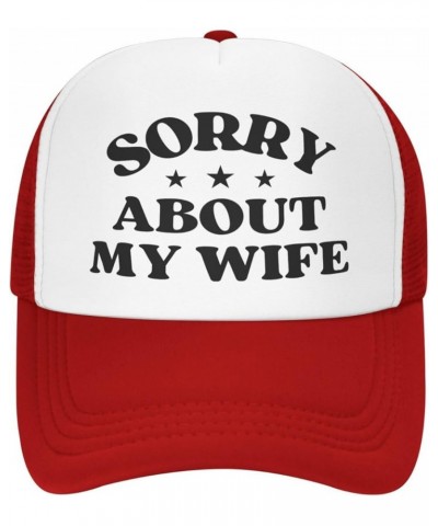 Sorry About My Wife Hat Happy Valentine's Day Love Mother's Day Mesh Hat Men Women Baseball Cap Trucker Hat Red $9.01 Basebal...