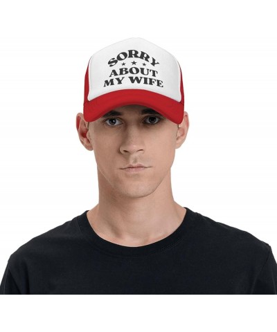 Sorry About My Wife Hat Happy Valentine's Day Love Mother's Day Mesh Hat Men Women Baseball Cap Trucker Hat Red $9.01 Basebal...