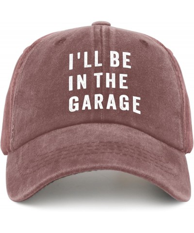 I'll Be in The Garage Mechanic Dad Cap Vintage Cotton Washed Baseball Caps Adjustable Dad Hat Crazy Wine Red $9.47 Baseball Caps