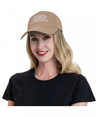 Women's Baseball Caps Do Not Give Me a Cigarette Under Any Circumstances No Matter What I Tell You Low Profile Dad Hat Natura...