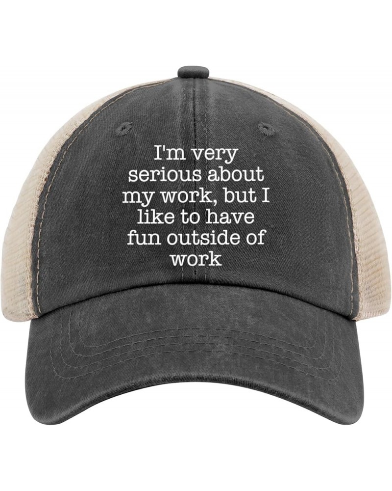 I'm Very SERIOUS ADOUT My Work BUT I Like to Have Fun Outside of Work Golf hat Womens Cap AllBlack Womens Sun hat Allblack $8...