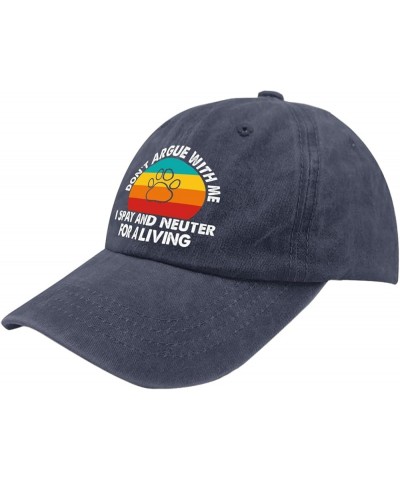 Don't Argue with Me I Spay and Neuter for A Living Hat Funny Hat for Men Womens Pigment Black Trucker Hat Navy Blue $11.26 Su...