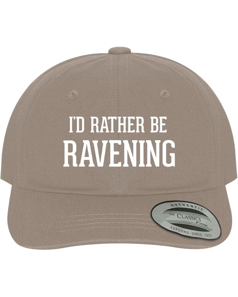 I'd Rather Be Ravening - Soft Dad Hat Baseball Cap Khaki $22.38 Baseball Caps