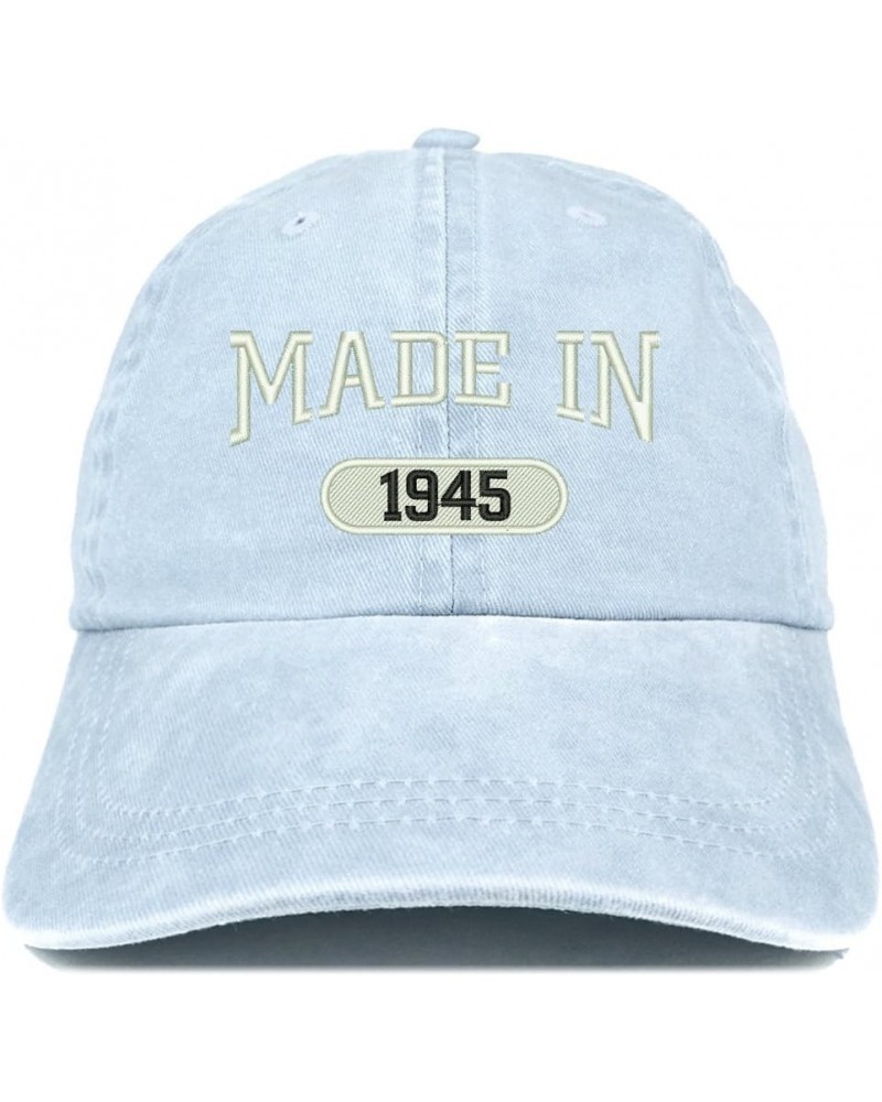 Made in 1945 Embroidered 79th Birthday Washed Baseball Cap Light Blue $14.99 Baseball Caps