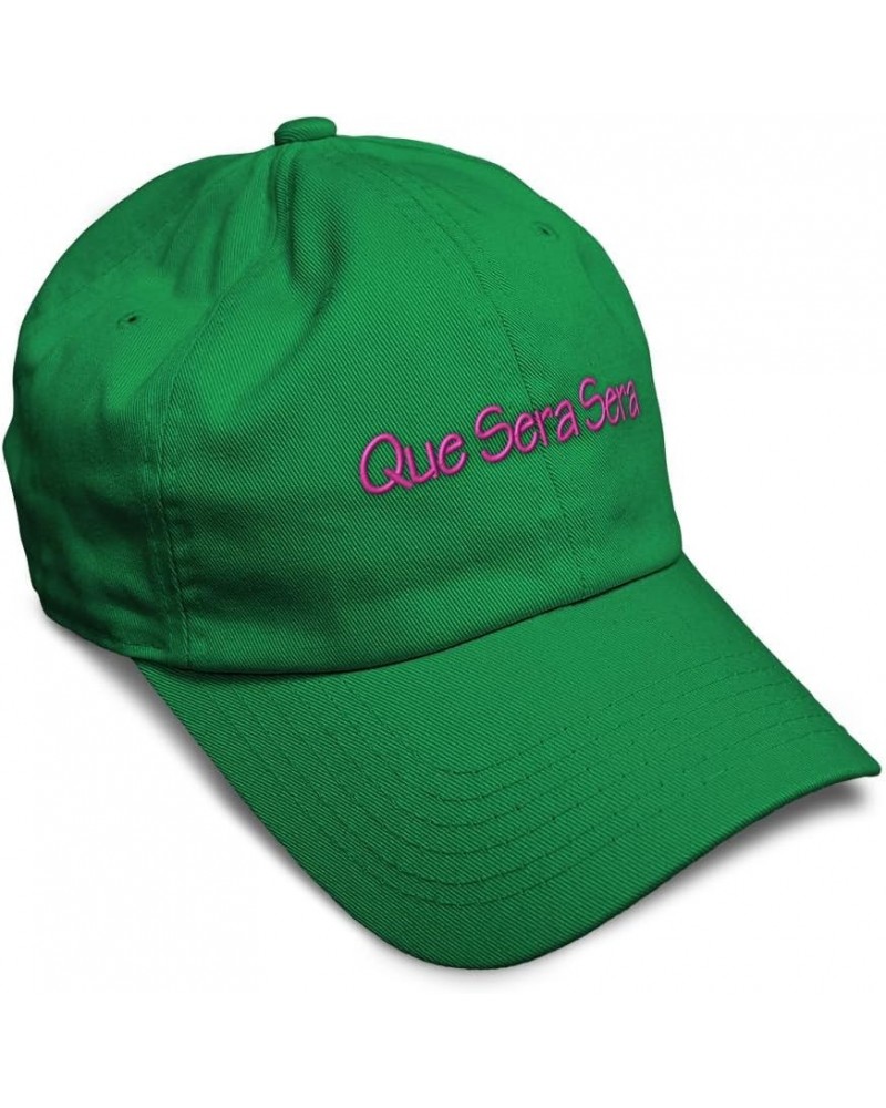 Soft Baseball Cap Que Sera Sera Cotton Dad Hats for Men & Women Kelly Green $13.16 Baseball Caps