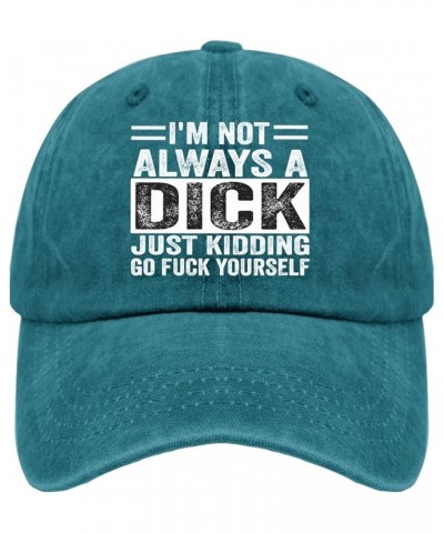 I'm Not Always A Dick Just Kidding Go Fuck Yourself Sun Hat Funny Golf Hats Pigment Black Trucker Hat Men Cyan Blue $10.27 Su...