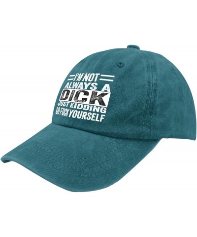 I'm Not Always A Dick Just Kidding Go Fuck Yourself Sun Hat Funny Golf Hats Pigment Black Trucker Hat Men Cyan Blue $10.27 Su...