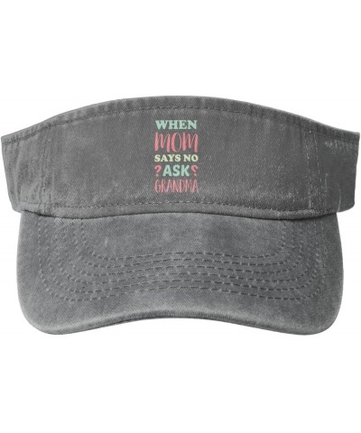 When Mom Says No Ask Grandma Sun Hat Sun Visor Hats for Women Men Baseball Cap Golf Hats Gray $12.31 Visors