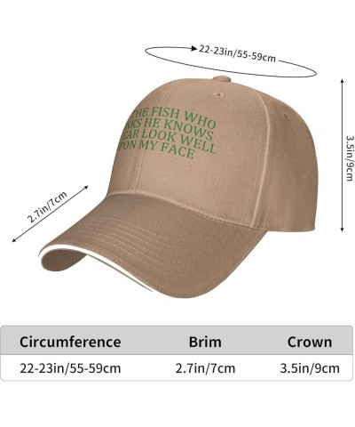 Men Women Baseball Hat Let The Fish Who Thinks He Knows No Fear Look Well Upon My Face Low Profile Dad Hat Adjustable Natural...