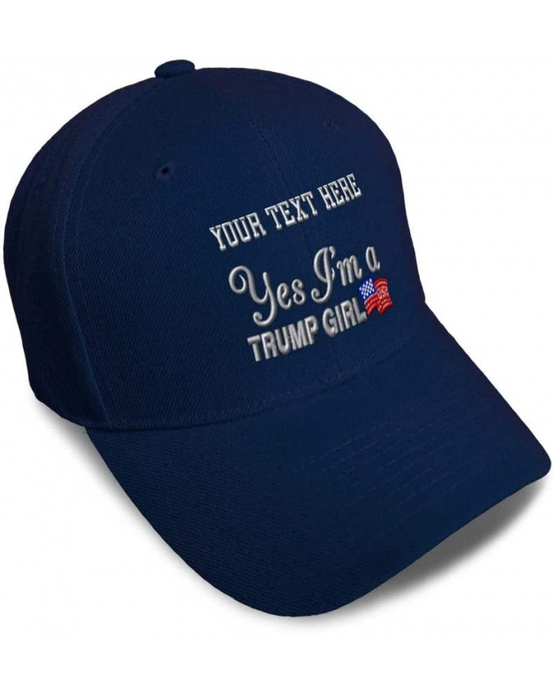 Baseball Cap Yes I'm A Trump Girl Woman Republican Dad Hats for Men and Women Navy Personalized Text Here $11.07 Baseball Caps