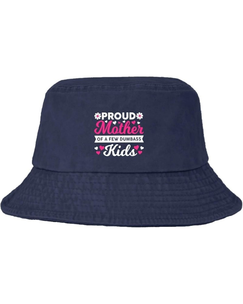 Proud Mother of A Few Dumb-Ass Kids Bucket Hat Bucket Hat Trendy Women Hats for Hiking Accessories for Hiking Must Navy $9.90...