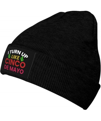 I Turn Up Like Cinco De Mayo Beanie Hat for Men Women Soft Cozy Skull Cap Winter Warm Knit Hats Black $11.83 Skullies & Beanies