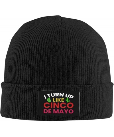 I Turn Up Like Cinco De Mayo Beanie Hat for Men Women Soft Cozy Skull Cap Winter Warm Knit Hats Black $11.83 Skullies & Beanies