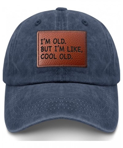 I'm Old But I'm Like Cool Old Hat Women Dad Hats Cool Caps Navy Blue-ls $10.19 Baseball Caps