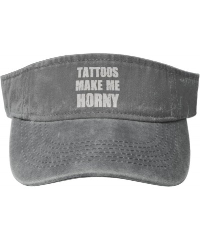 Tattoos Make me Horny Sun Visor Hats Cotton Empty Top Baseball Cap Sports Sun Cap for Men Women,Black Gray $12.36 Visors