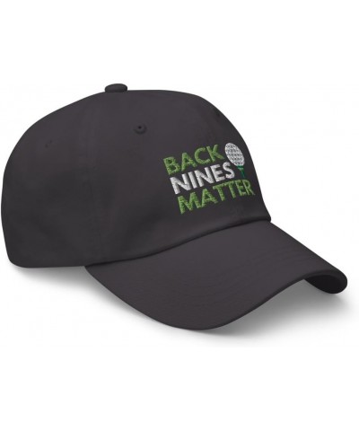 Back Nines Matter Cap | Funny Golf Embroidered Dad Hat | Gift for Golfers Dark Grey $14.75 Baseball Caps