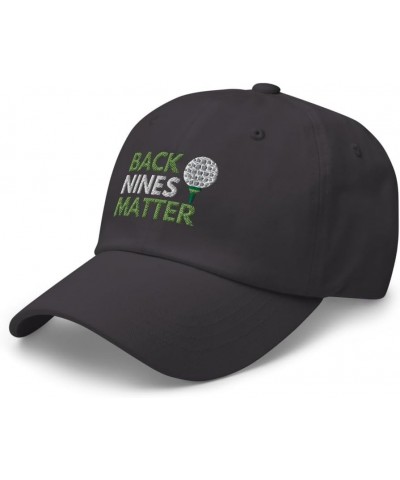 Back Nines Matter Cap | Funny Golf Embroidered Dad Hat | Gift for Golfers Dark Grey $14.75 Baseball Caps