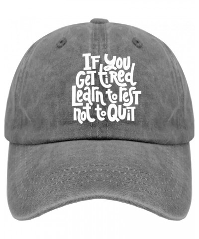 IF You GET Tired Learn to Rest NOT to Quit Cap Runners Hat Pigment Black Men's Hats Gifts for Men Baseball Hat Pigment Gray $...