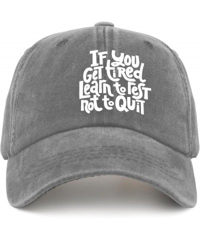 IF You GET Tired Learn to Rest NOT to Quit Cap Runners Hat Pigment Black Men's Hats Gifts for Men Baseball Hat Pigment Gray $...