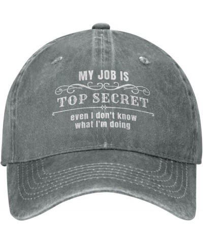 My Job is Top Secrets Even I Don't Know What I'm Doing Hat Baseball Cap Dad Hat Adjustable Classic Cotton Hat for Men Women G...