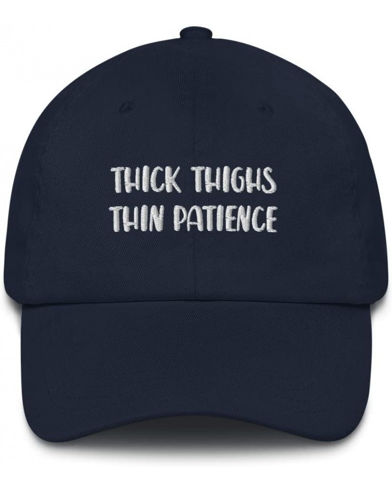 Thick Thighs Thin Patience Dad Hat, Funny Cap, Body Positivity Hat, Unstructured Adjustable Strap Navy $20.34 Baseball Caps