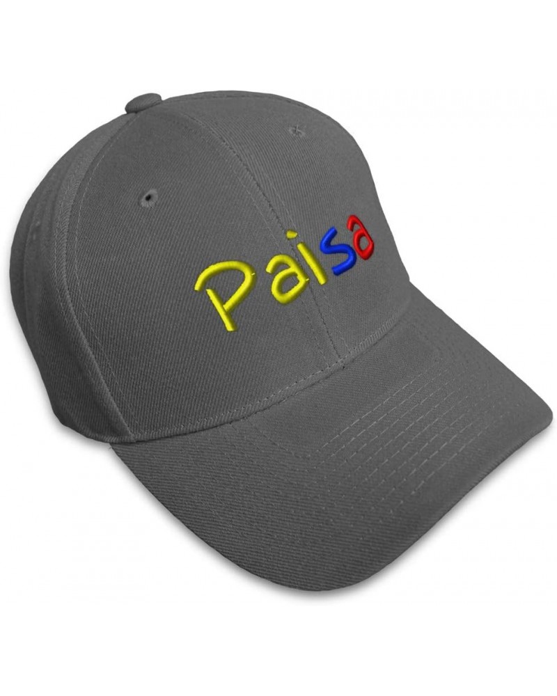 Baseball Cap Paisa Colombian Embroidery Foreign Languages Hats for Men & Women Dark Grey Design Only $14.30 Baseball Caps