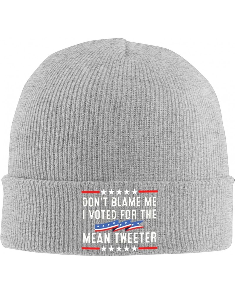 Don't Blame Me I Voted for The Mean Tweeter Knit Hats Winter Warm Chunky Beanie Hat for Men Women Gray $13.30 Skullies & Beanies