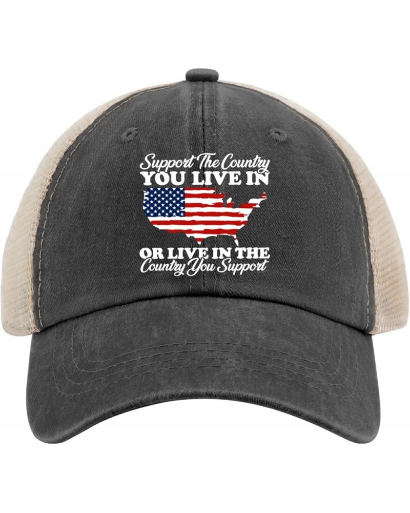 Support The Country You Live in Or Live in Where You Support Hats for Mens Baseball Caps Stylish Washed Running Allblack $10....