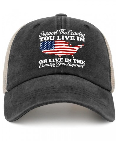 Support The Country You Live in Or Live in Where You Support Hats for Mens Baseball Caps Stylish Washed Running Allblack $10....