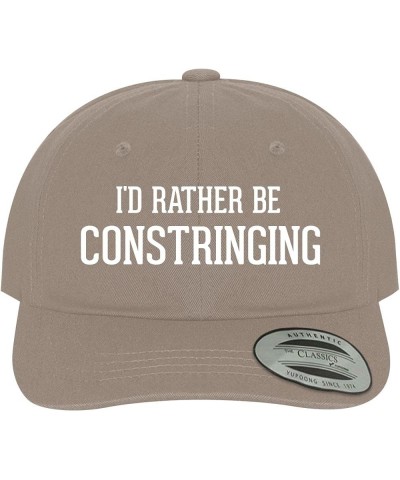 I'd Rather Be Constringing - Soft Dad Hat Baseball Cap Khaki $17.07 Baseball Caps