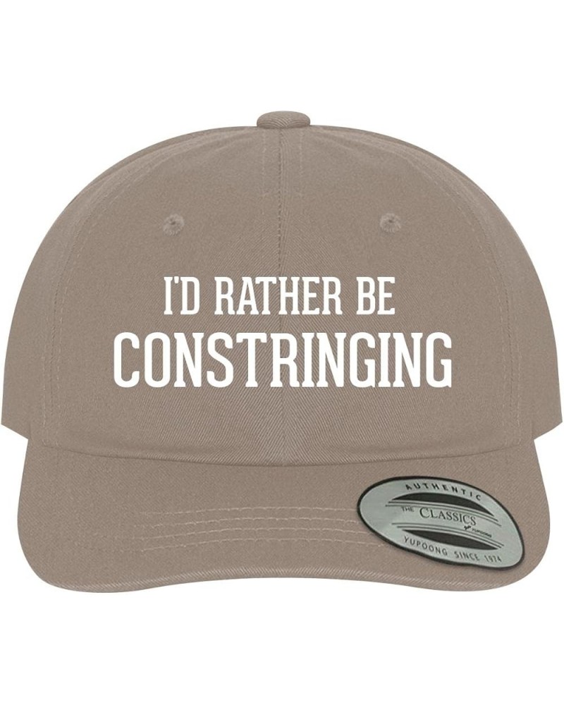 I'd Rather Be Constringing - Soft Dad Hat Baseball Cap Khaki $17.07 Baseball Caps