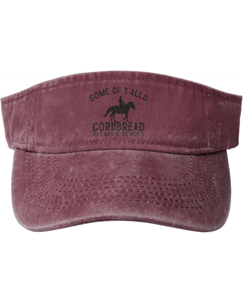 Some of Y'alls Cornbread Ain't Done in The Middle Sun Visor Hats Empty Top Baseball Cap for Men Women,Deep Heather Red $12.79...