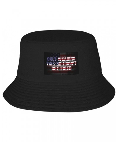 Only Wearing This So I Don't Get Fired Stay Cool and Stylish with Our Trendy Bucket Hats - Perfect for Summer Fun and Outdoor...